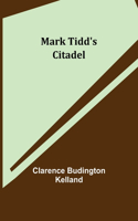 Mark Tidd's Citadel