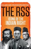 The RSS: Icons of the Indian Right (New edition)