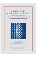 Switzerland as a Financial Centre