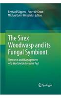Sirex Woodwasp and Its Fungal Symbiont:
