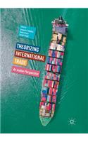 Theorizing International Trade