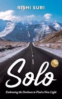 #Solo - Embracing the Darkness to Find a New Light