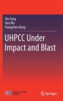 Uhpcc Under Impact and Blast