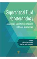 Supercritical Fluid Nanotechnology