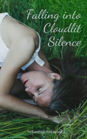 Falling into Cloudlit Silence