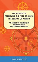 Dzogchen Method of Preserving the Face of Rigpa, 