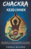 Chakra Kezdőknek