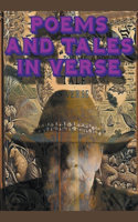 Poems And Tales In Verse