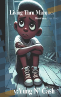 Living Thru Marques