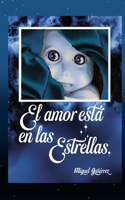 Amor Está En Las Estrellas