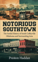 Notorious Southtown