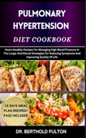 Pulmonary Hypertension Diet Cookbook