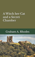 A Witch her Cat and a Secret Chamber