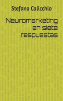 Neuromarketing en siete respuestas