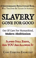 Slavery Gone For Good