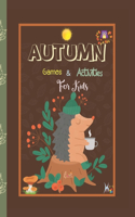 Autumn games & activity book: Kids playing games