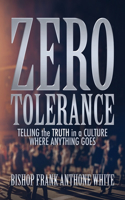 Zero Tolerance