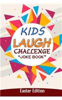 Kids Laugh Challenge Joke Book Easter Edition