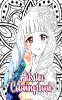 Aikatsu Coloring Book: Japanese Anime Arcade Collectible Card Game Coloring Book Relaxing for Kids Adults Teens