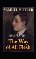 The Way of All Flesh Illustrated