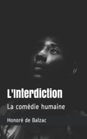 L'Interdiction: La comédie humaine