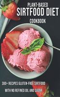 Plant-Based Sirtfood Diet Cookbook