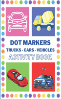 Dot Markers Activity Book with Cars, Vehicles and Trucks