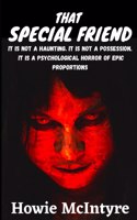 That Special Friend: A Psychological Horror