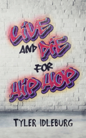 Live And Die For Hip Hop