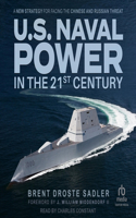 U.S. Naval Power in the 21st Century