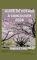 Guide de Voyage À Vancouver