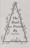 Road Less Traveled By
