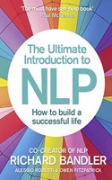 Ultimate Introduction to Nlp: How to Build a Successful Life: How to Build a Successful Life