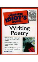 The Complete Idiot's Guide to Writing Poetry