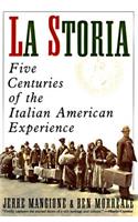 La Storia: Five Centuries of the Italian American Experience