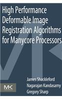 High Performance Deformable Image Registration Algorithms for Manycore Processors