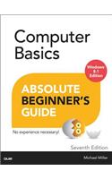 Computer Basics Absolute Beginner's Guide, Windows 8.1 Edition: (Absolute Beginner's Guide)
