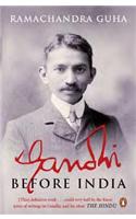 Gandhi Before India