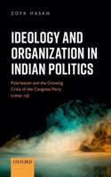 Ideology and Organization in Indian Politics