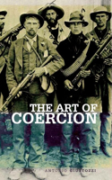 Art of Coercion
