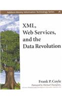 XML,  Web Services, and the Data Revolution