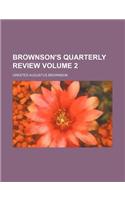 Brownson's Quarterly Review Volume 2