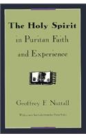 Holy Spirit in Puritan Faith and Experience