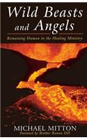 Wild Beasts and Angels
