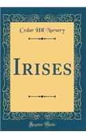 Irises (Classic Reprint)