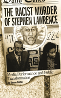 The Racist Murder of Stephen Lawrence