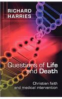 Questions of Life and Death