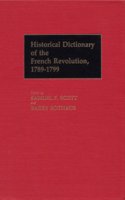 Historical Dictionary of the French Revolution, 1789-1799 [2 volumes]