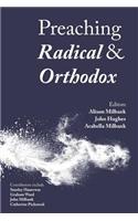 Preaching Radical and Orthodox