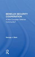 Benelux Security Cooperation: A New European Defense Community?